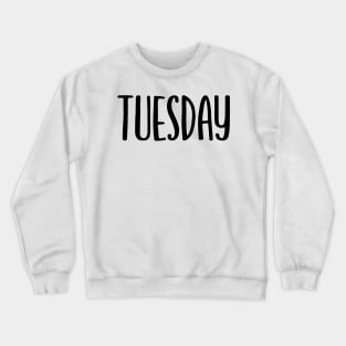 Tuesday Crewneck Sweatshirt